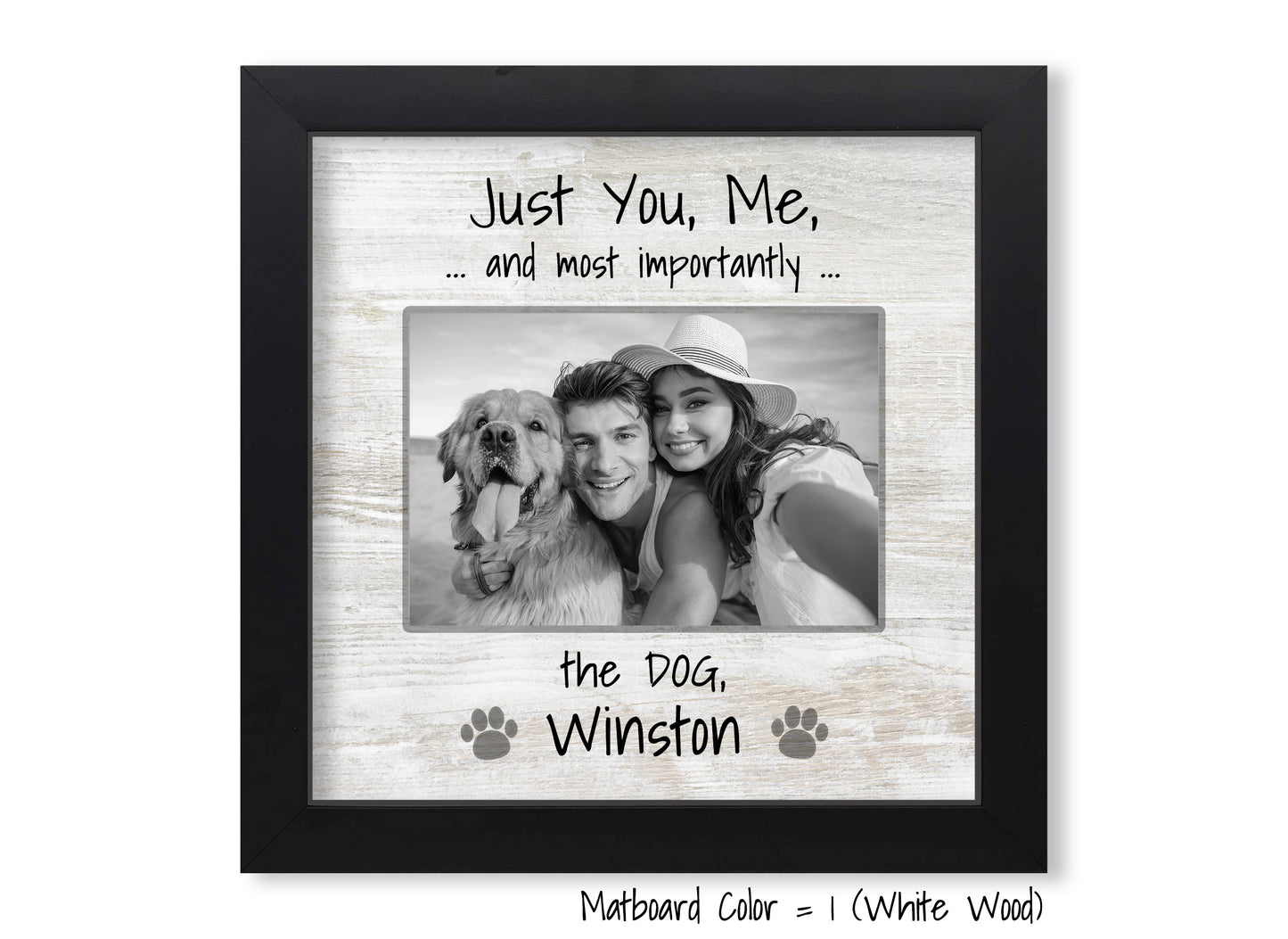 Funny Dog Frame, Just You, Me, and the Dog, 8x8 Picture Frame MatboardMemories   