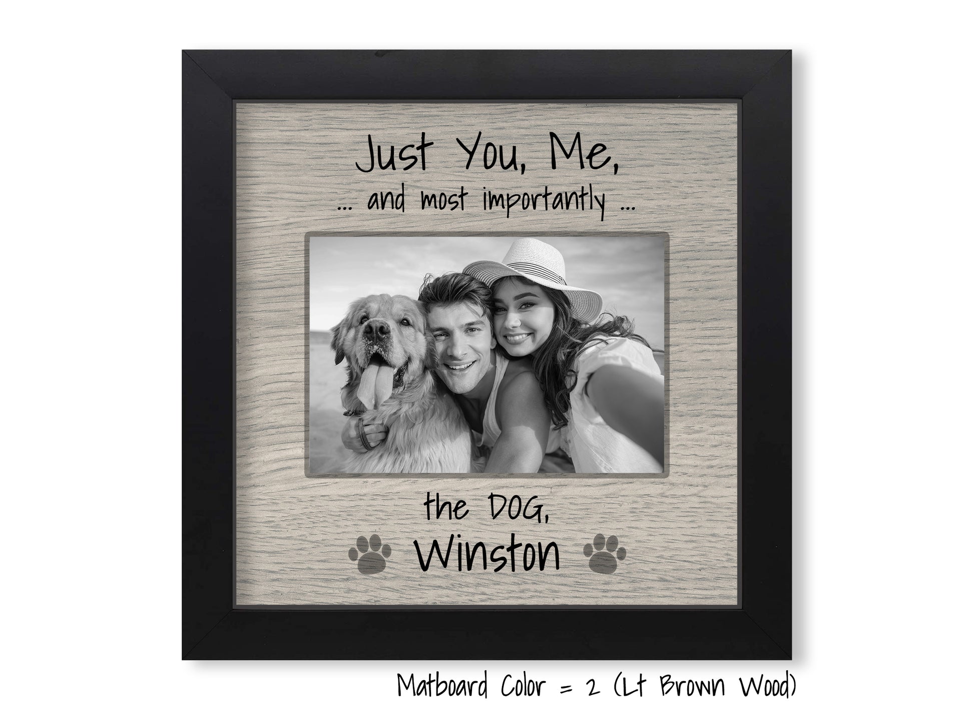 Funny Dog Frame, Just You, Me, and the Dog, 8x8 Picture Frame MatboardMemories   