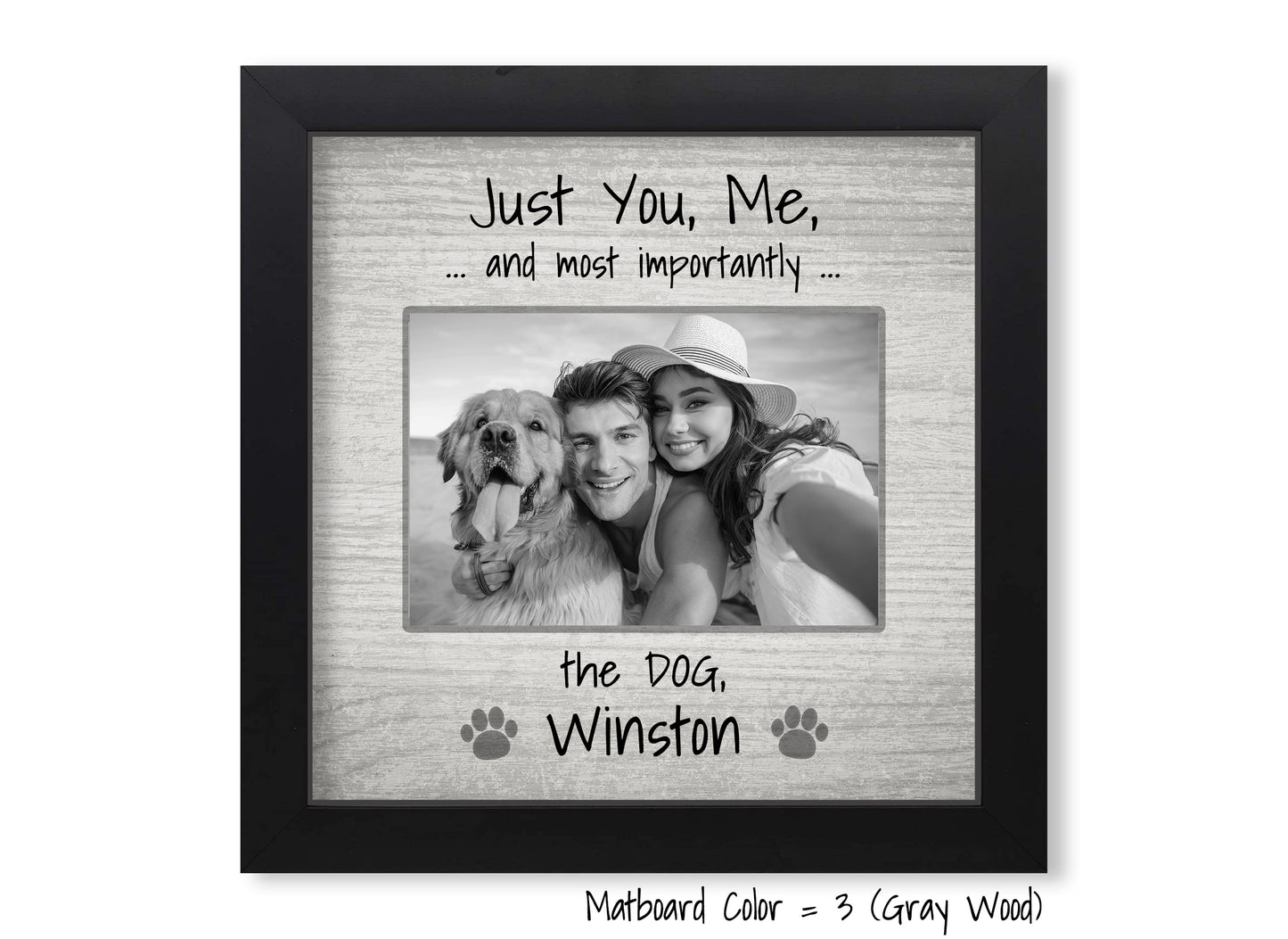 Funny Dog Frame, Just You, Me, and the Dog, 8x8 Picture Frame MatboardMemories   