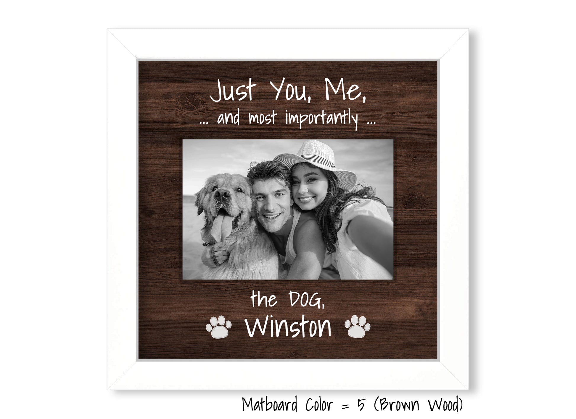 Funny Dog Frame, Just You, Me, and the Dog, 8x8 Picture Frame MatboardMemories   